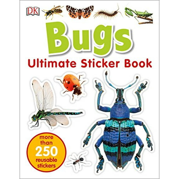 Pre-Owned Ultimate Sticker Book: Bugs: More Than 250 Reusable Stickers (Paperback) 146545120X 9781465451200