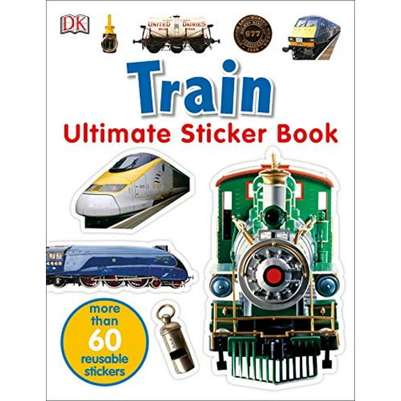 Pre-Owned Ultimate Sticker Book: Train: More Than 60 Reusable Full-Color Stickers [With More Than 60 Reusable Full-Color Stickers] (Paperback) 0756614600 9780756614607
