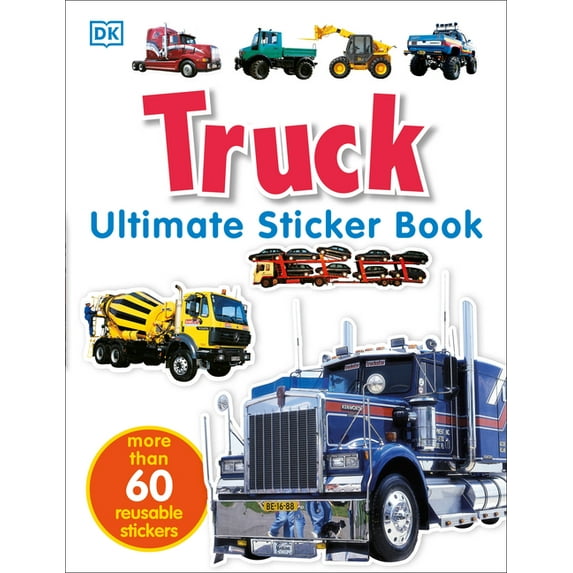 Ultimate Sticker Book: Truck: Over 60 Reusable Full-Color Stickers