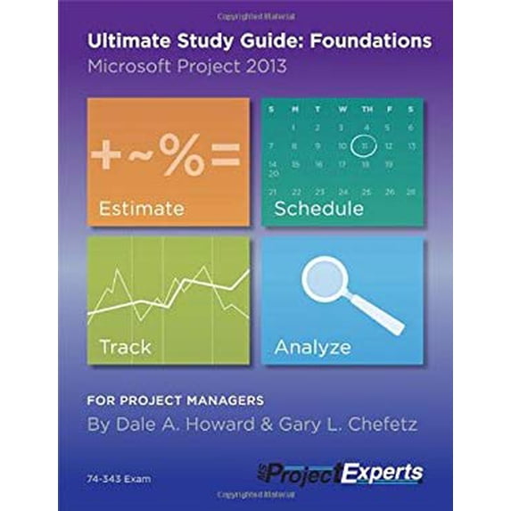 Pre-Owned Ultimate Study Guide: Foundations Microsoft Project 2013 (Paperback) 1934240273 9781934240274