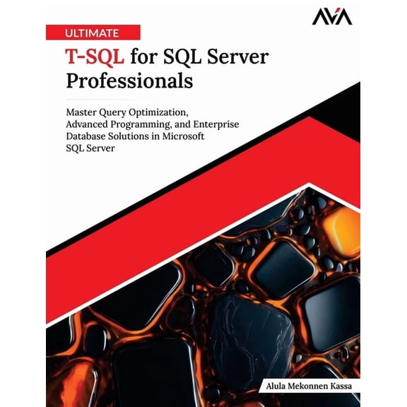 Ultimate T-SQL for SQL Server Professionals, (Paperback)