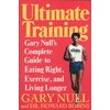 Pre-Owned Ultimate Training: Gary's Null's Complete Guide to Eating Right, Exercise, and Living Longer (Paperback) 0312087969 9780312087968