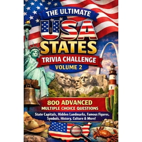 Ultimate USA States Trivia Challenge The Ultimate USA States Trivia Challenge Volume 2: 800 Advanced Multiple Choice Questions on State Capitals, Hidden Land, (Paperback)