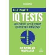 Ultimate Ultimate IQ Tests 1000 Practice Test Questions to Boost Your Brainpower, Hardcover