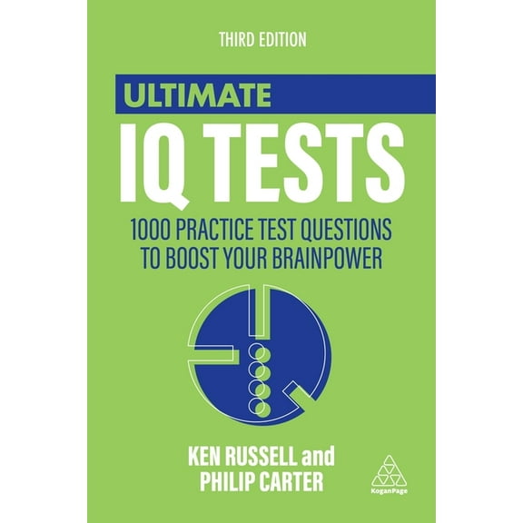 Ultimate Ultimate IQ Tests: 1000 Practice Test Questions to Boost Your Brainpower, (Hardcover)