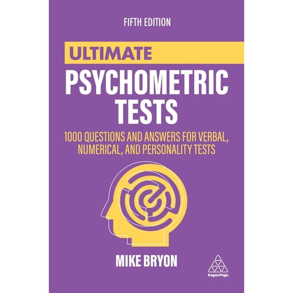 Ultimate Ultimate Psychometric Tests: 1000 Questions and Answers for Verbal, Numerical, and Personality Tests, (Hardcover)