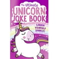 thumbnail image 1 of Pre-Owned The Ultimate Unicorn Joke Book (Paperback) 1405294337 9781405294331, 1 of 1