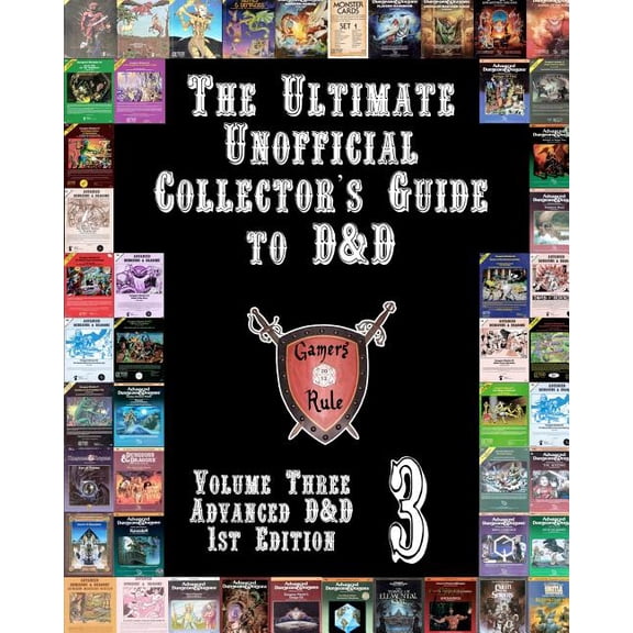 The Ultimate Unofficial Collector's Guide to D&D: Volume Three: Advanced D&D 1st Edition, (Paperback)