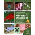 thumbnail image 1 of The Ultimate Unofficial Guide to Strategies for Minecrafters : Everything You Need to Know to Build, Explore, Attack, and Survive in the World of Minecraft (Paperback), 1 of 1