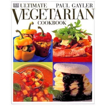 Pre-Owned Ultimate Vegetarian Cookbook (Hardcover 9780789441843) by Paul Gayler Philip Wilkins