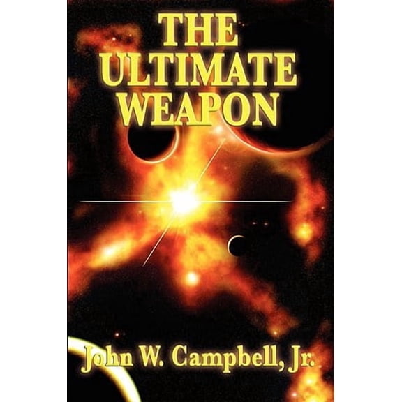The Ultimate Weapon: A Positronic Book, (Paperback)