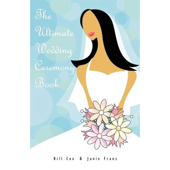The Ultimate Wedding Ceremony Book (Paperback)