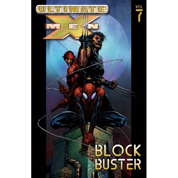 Pre-Owned Ultimate X-Men, Vol. 7: Blockbuster (Paperback) 0785112197 9780785112198