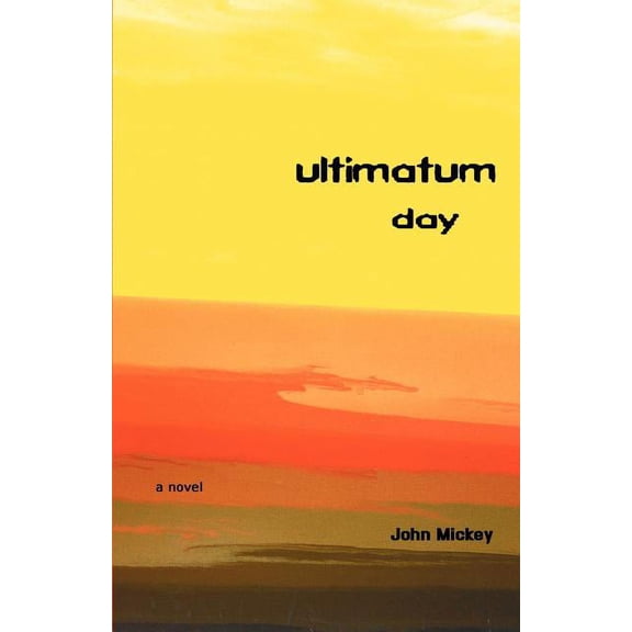 Ultimatum Day: a novel