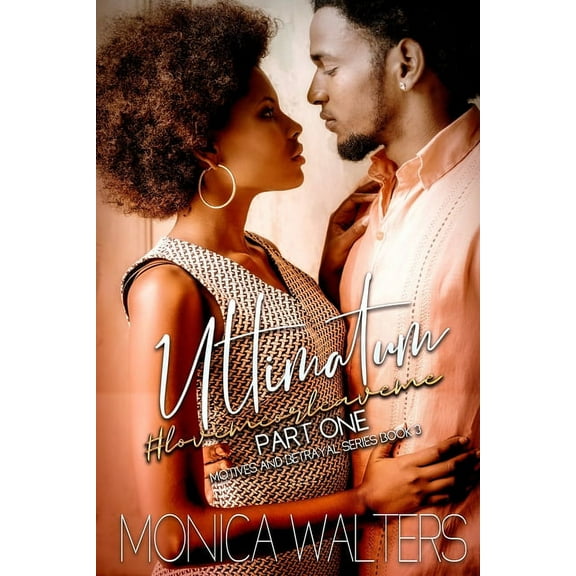 Ultimatum: #lovemeorleaveme Part 1