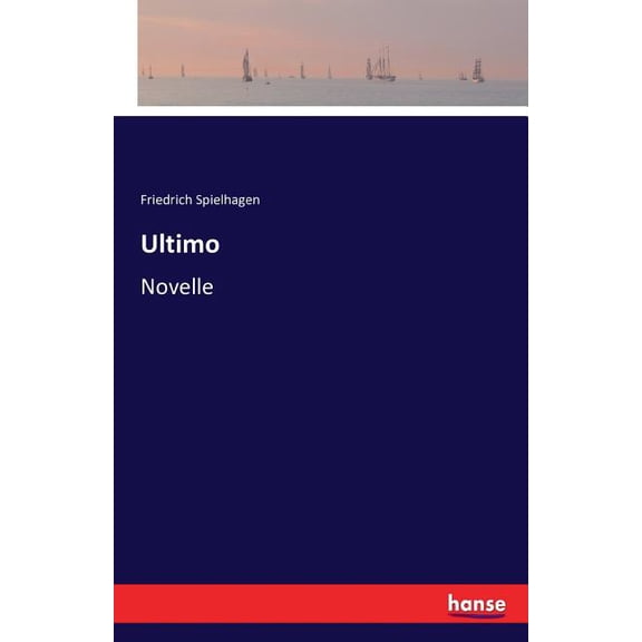 Ultimo: Novelle, (Paperback)