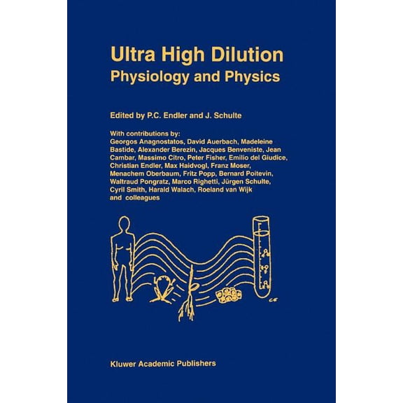Ultra High Dilution: Physiology and Physics, (Paperback)