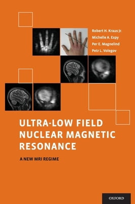 Pre-Owned Ultra-Low Field Nuclear Magnetic Resonance: A New MRI Regime (Hardcover) 0199796432 9780199796434