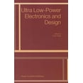 thumbnail image 1 of Ultra Low-Power Electronics and Design, (Paperback), 1 of 1