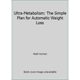 thumbnail image 1 of Pre-Owned Ultra-Metabolism: The Simple Plan for Automatic Weight Loss (Paperback) 0739476610 9780739476611, 1 of 1