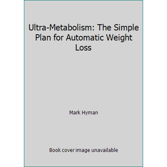 Pre-Owned Ultra-Metabolism: The Simple Plan for Automatic Weight Loss (Paperback) 0739476610 9780739476611