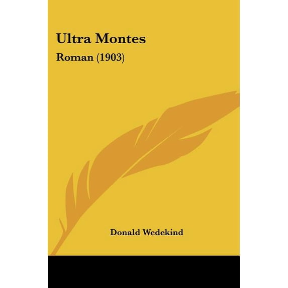 Ultra Montes : Roman (1903) (Paperback)