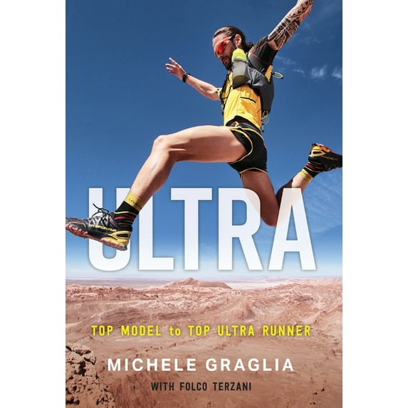 Ultra: Top Model to Top Ultra Runner, (Hardcover)