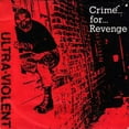 thumbnail image 1 of Ultra-Violent - Crime For Revenge - Vinyl [7-Inch], 1 of 1