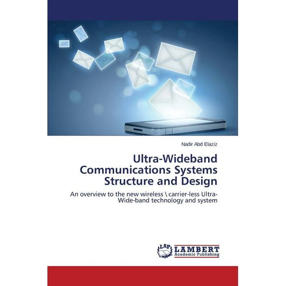 Ultra-Wideband Communications Systems Structure and Design (Paperback)