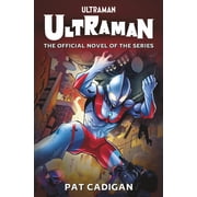 Ultraman The Official Novelization, Paperback