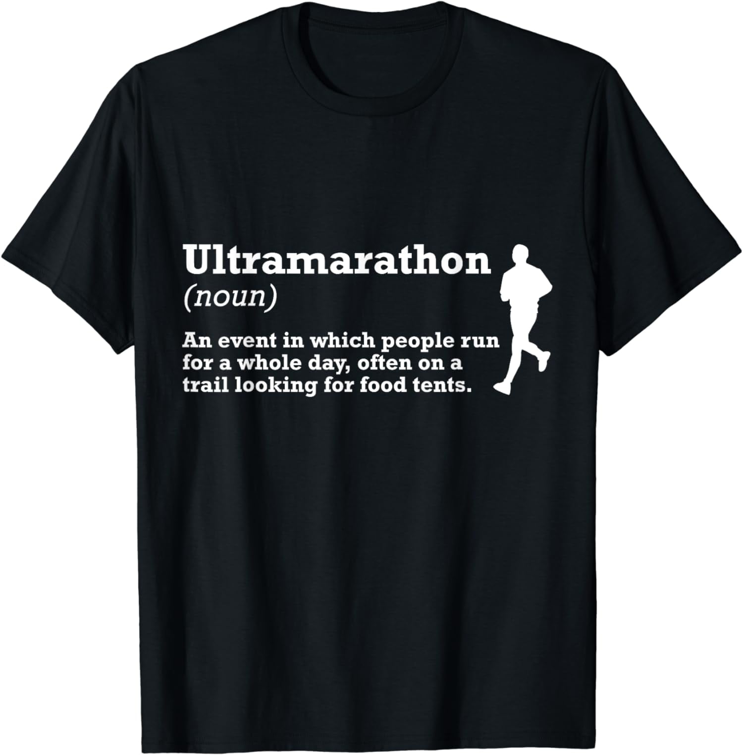 Ultramarathon Running Definition Ultra Marathon Runner T-Shirt - Walmart.com