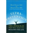thumbnail image 1 of Pre-Owned Ultraprevention: The 6-Week Plan That Will Make You Healthy for Life (Hardcover) 0743227115 9780743227117, 1 of 1