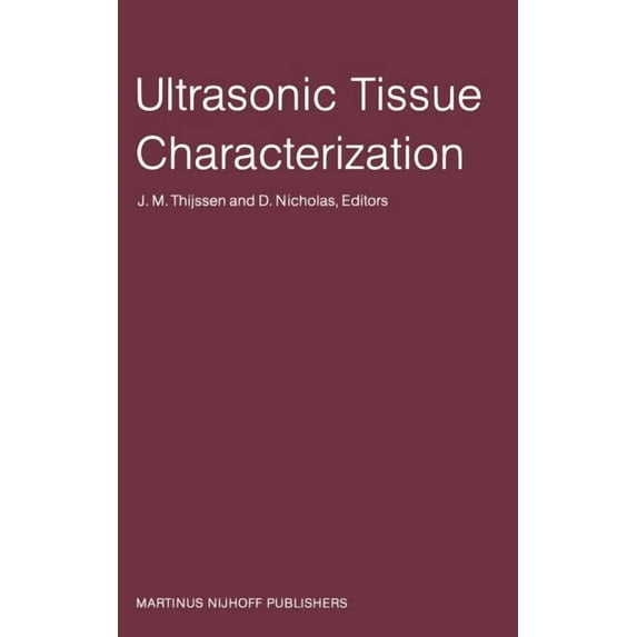 Ultrasonic Tissue Characterization: Proceedings of the Second European Communities Workshop 30 November - 2 December 198, (Hardcover)