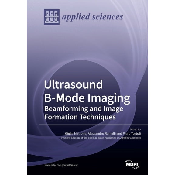 Ultrasound B-Mode Imaging: Beamforming and Image Formation Techniques, (Paperback)