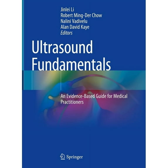 Ultrasound Fundamentals: An Evidence-Based Guide for Medical Practitioners, (Hardcover)