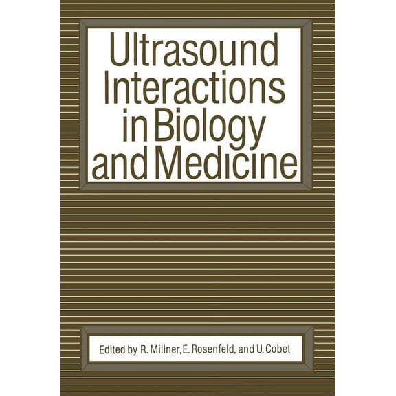 Ultrasound Interactions in Biology and Medicine, (Paperback)