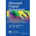 thumbnail image 1 of Ultrasound Program Management: A Comprehensive Resource for Administrating Point-Of-Care, Emergency, and Clinical Ultras, (Paperback), 1 of 1