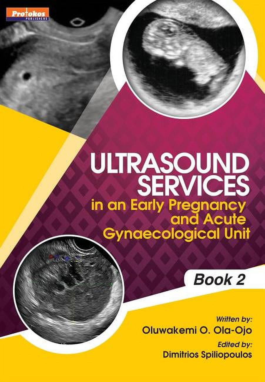 Ultrasound Services in An Early Pregnancy and Acute Gynaecological Unit. Book 2, (Paperback)