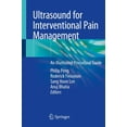thumbnail image 1 of Ultrasound for Interventional Pain Management: An Illustrated Procedural Guide, (Paperback), 1 of 1