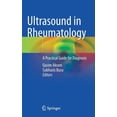 thumbnail image 1 of Ultrasound in Rheumatology: A Practical Guide for Diagnosis, (Hardcover), 1 of 1