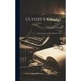 thumbnail image 1 of Ulysses S. Grant: Conversations and Unpublished Letters; Volume 2 (Hardcover), 1 of 1