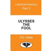 Ulysses The Fool Dont wait. Learn how stock market crashes can work for you., Paperback