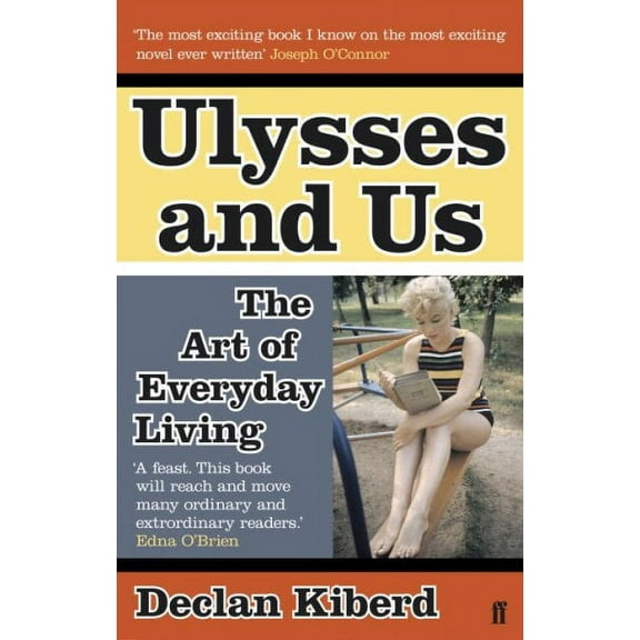 Ulysses and Us: The Art of Everyday Living (Paperback)