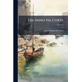 thumbnail image 1 of Um Anno Na Corte; Volume 3 (Paperback), 1 of 1