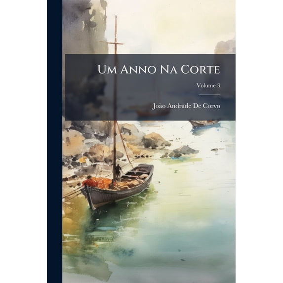 Um Anno Na Corte; Volume 3 (Paperback)