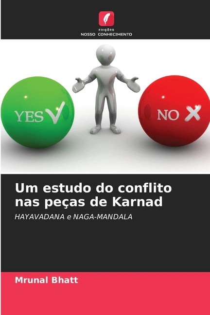 Um estudo do conflito nas peÃ§as de Karnad, (Paperback)