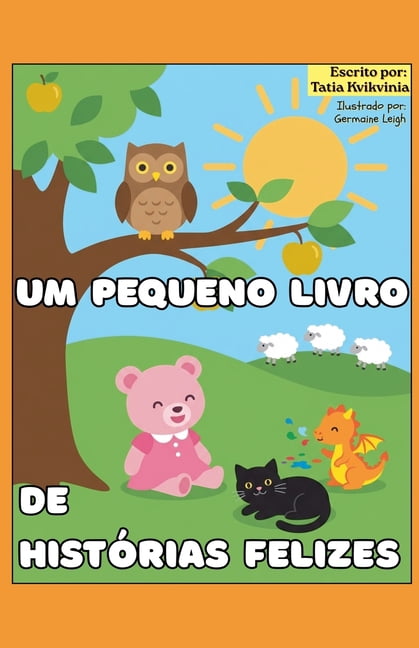 Um pequeno livro de histÃ³rias felizes, (Paperback)