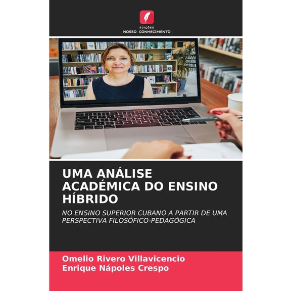 Uma Anlise Acadmica Do Ensino Hbrido, (Paperback)