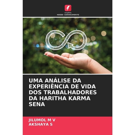 Uma Análise Da Experiência de Vida DOS Trabalhadores Da Haritha Karma Sena, (Paperback)