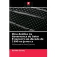 thumbnail image 1 of Uma Análise da Governança do Setor Financeiro na década de 1990 na Jamaica (Paperback), 1 of 1